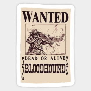 Wanted Bloodhound poster Sticker